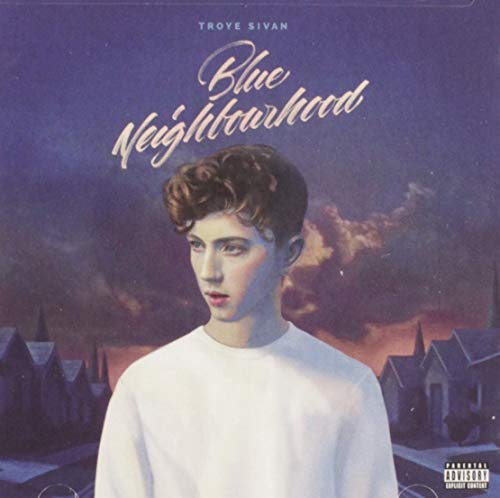 Blue Neighbourhood Album by Troye Sivan