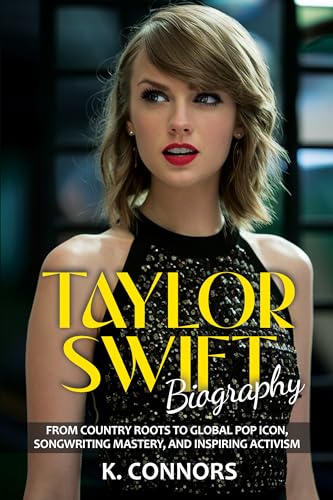 Taylor Swift: Biography - From Country Roots to Global Pop Icon